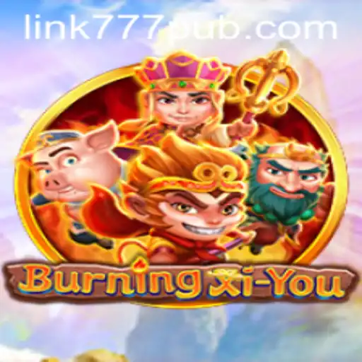 Exploring the Mystical World of BurningXiYou: A Deep Dive into Gameplay and Intricacies