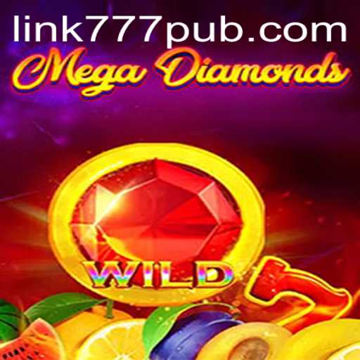 Discover the Thrills of MegaDiamond with 777PUB